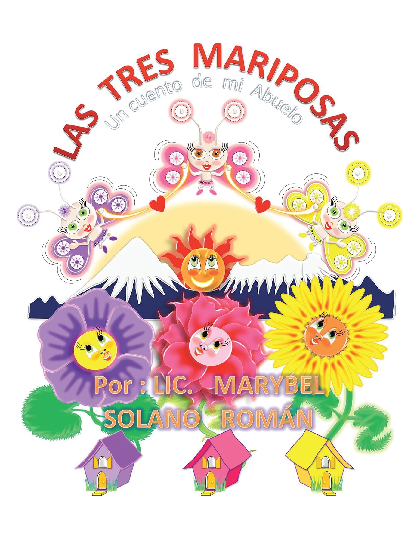 Las Tres Mariposas: Un Cuento De Mi Abuelo