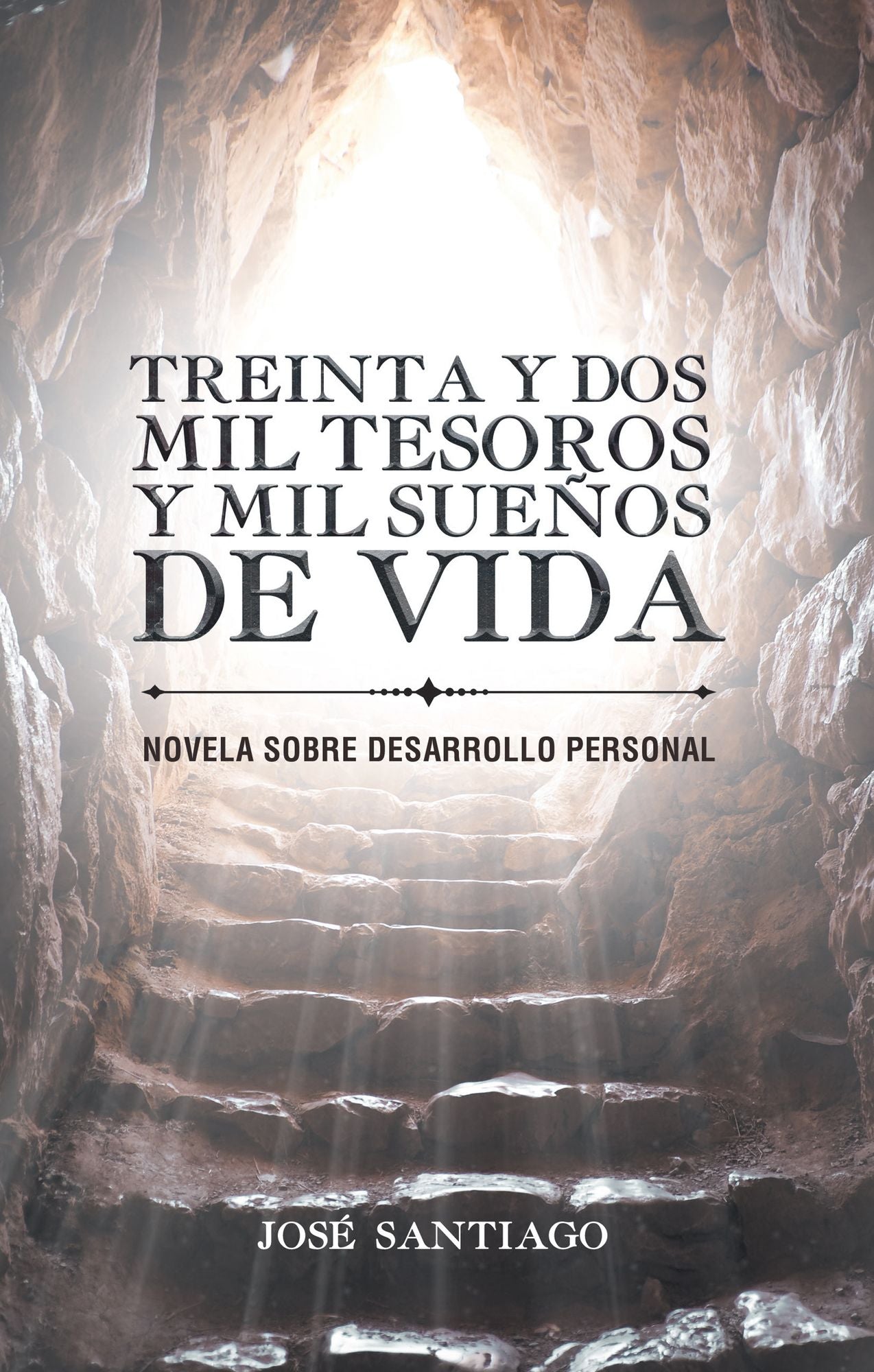 Treinta y dos mil tesoros y mil sueños de vida: Novela sobre desarrollo personal