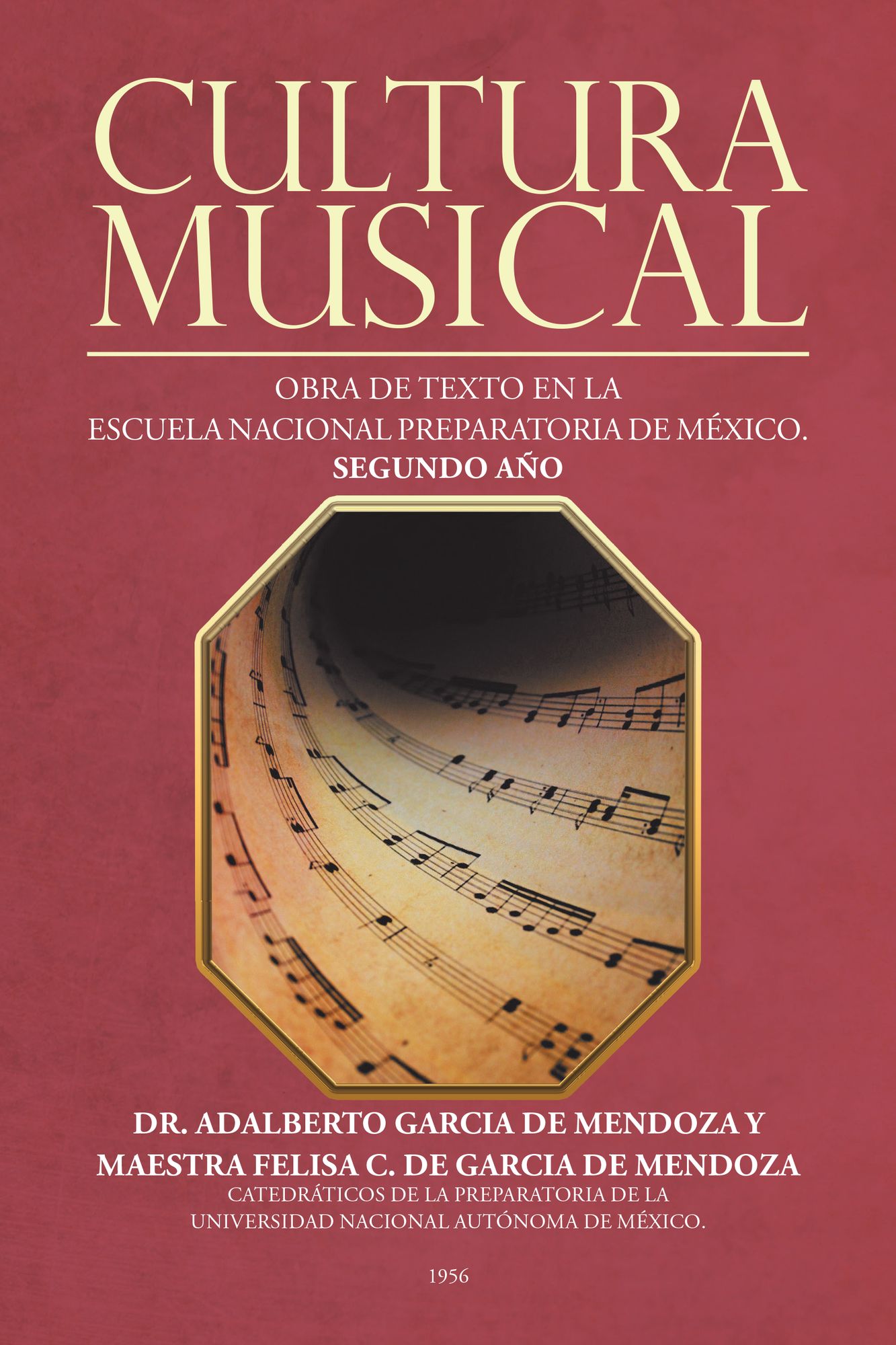 Cultura Musical: Obra De Texto En La Escuela Nacional Preparatoria De México. Segundo Año