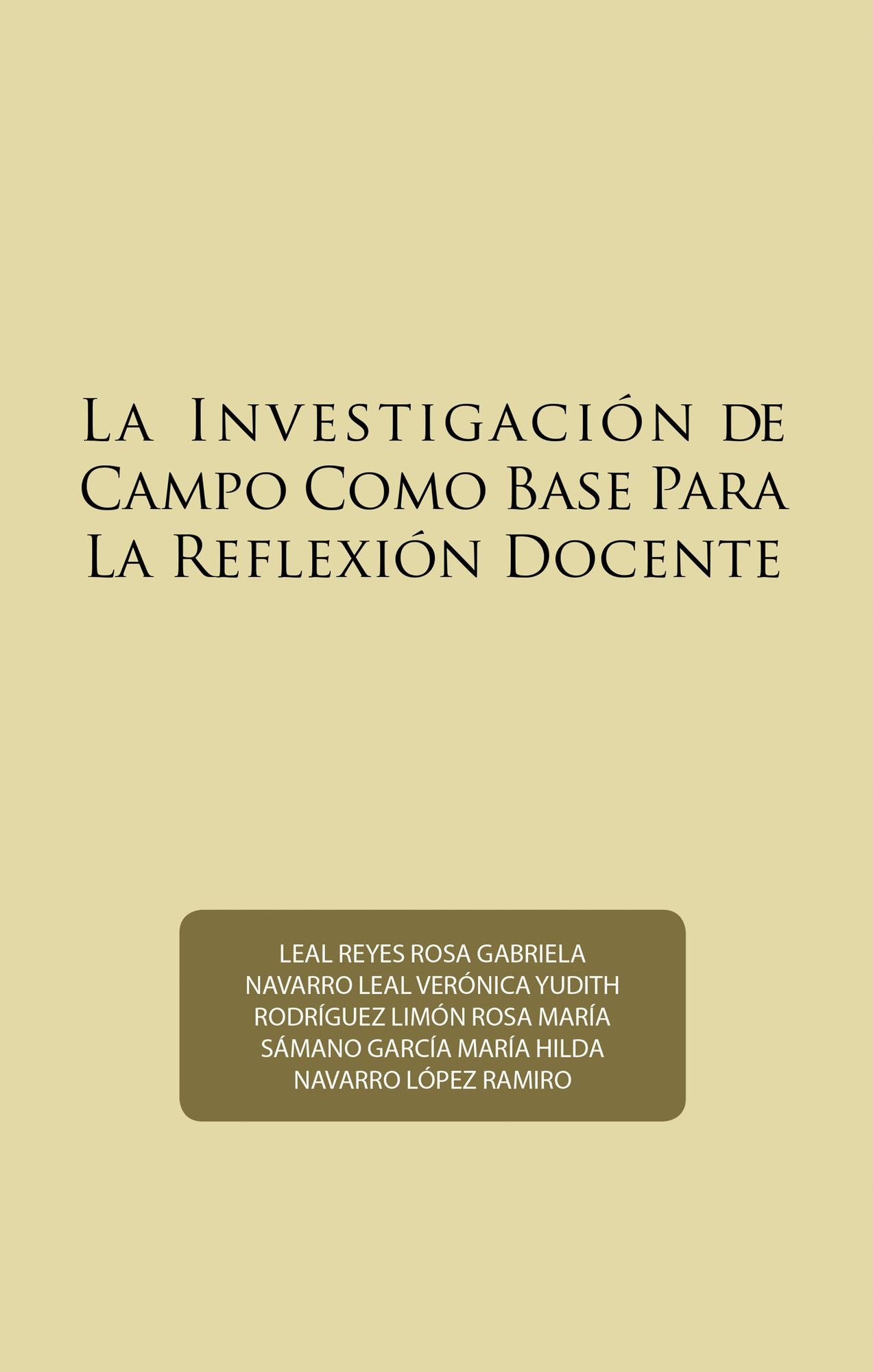 La Investigación De Campo Como Base Para La Reflexión Docente