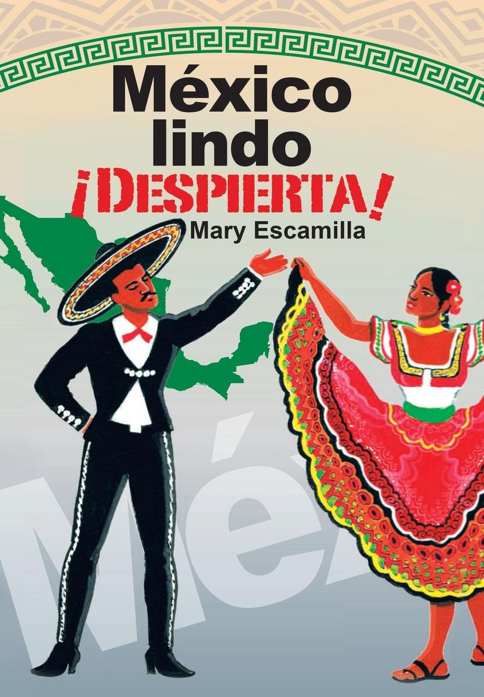 Mï¿½xico Lindo ï¿½Despierta!
