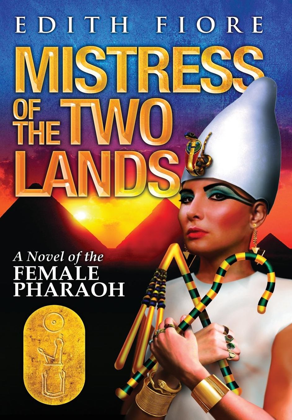 Mistress of the Two Lands: A Novel of the Female Pharaoh