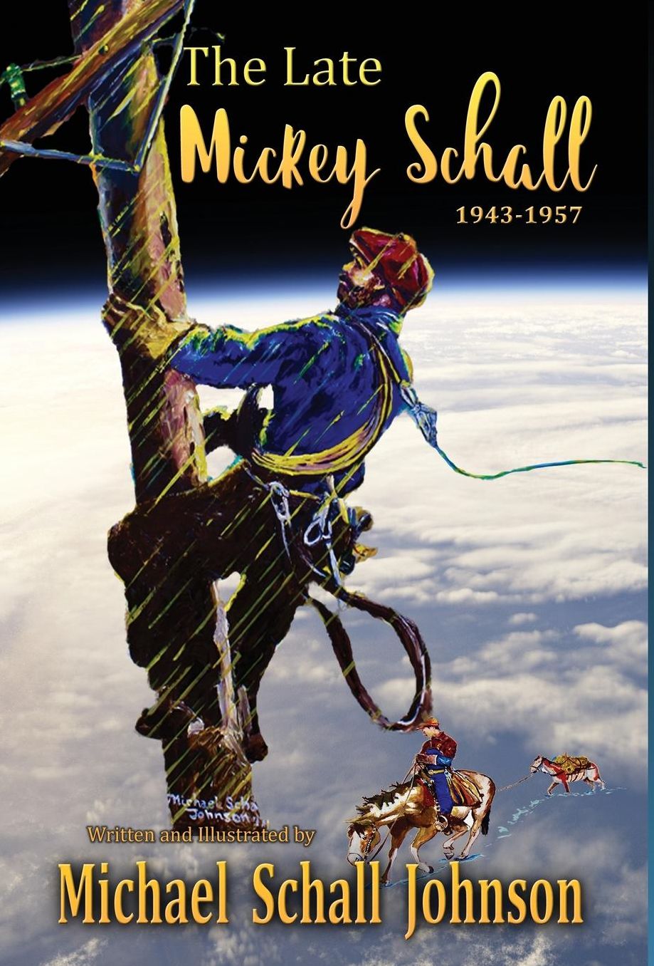 The Late Mickey Schall 1943 to 1957