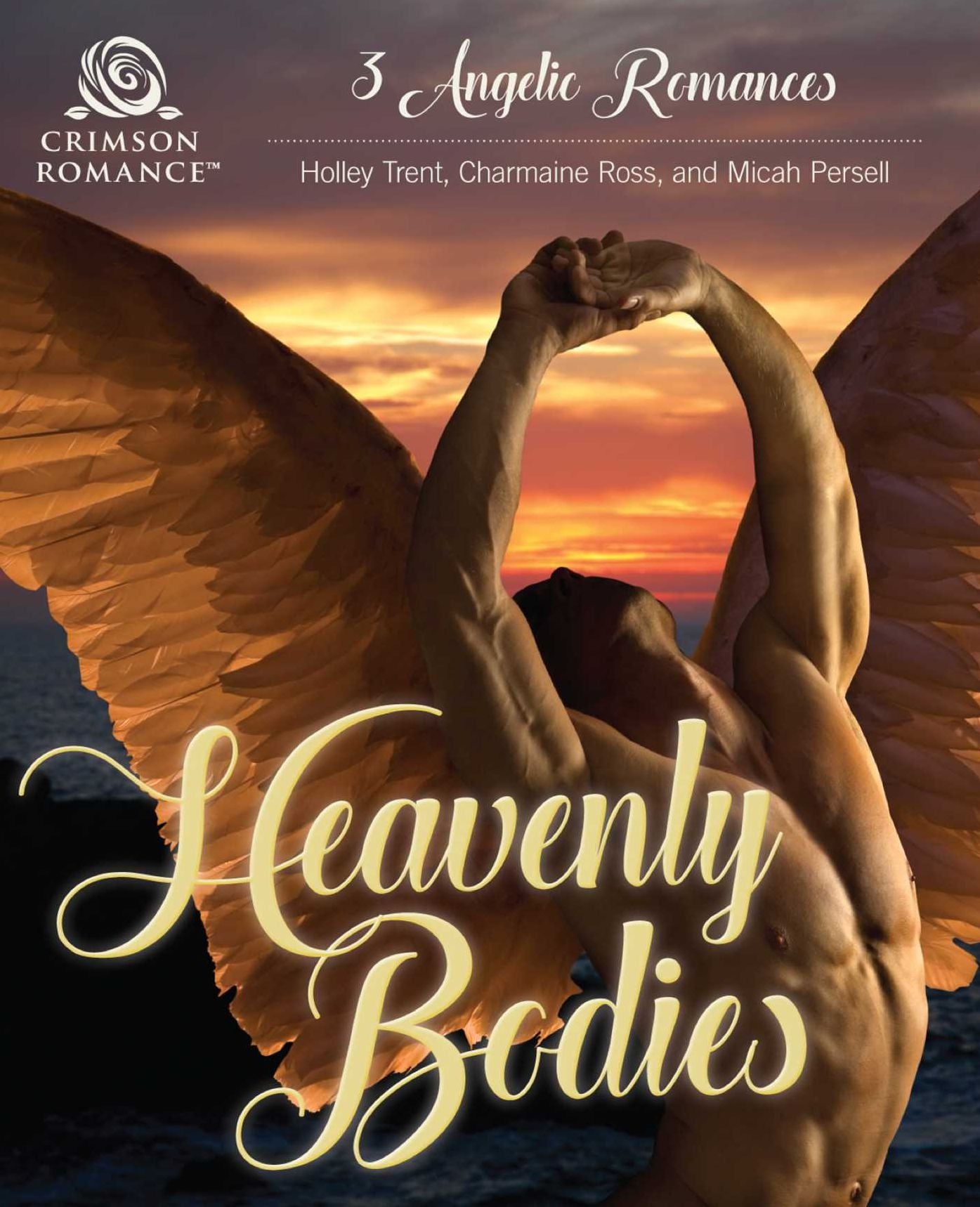 Heavenly Bodies: 3 Angelic Romances
