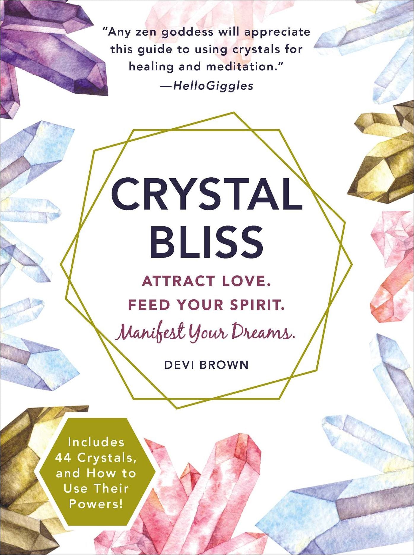Crystal Bliss: Attract Love. Feed Your Spirit. Manifest Your Dreams.