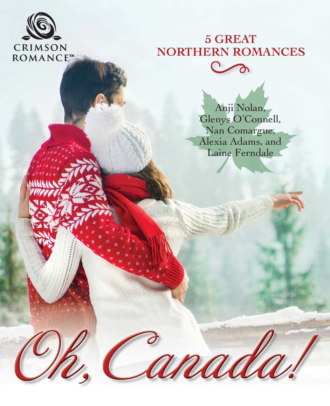 Oh, Canada!: 5 Great Northern Romances