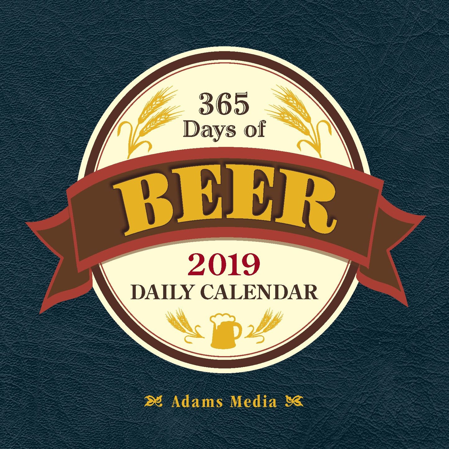 365 Days of Beer 2019 Daily Calendar