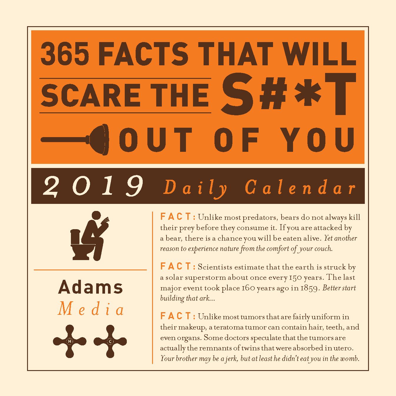 365 Facts That Will Scare the S#*t Out of You 2019 Daily Calendar
