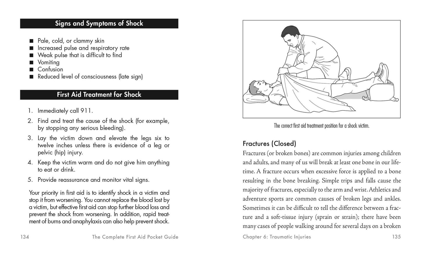 The Complete First Aid Pocket Guide: Step-By-Step Treatment for All of Your Medical Emergencies Including - Heart Attack - Stroke - Food Poisoning - Choking - Head Injuries - Shock - Anaphylaxis - Minor Wounds - Burns