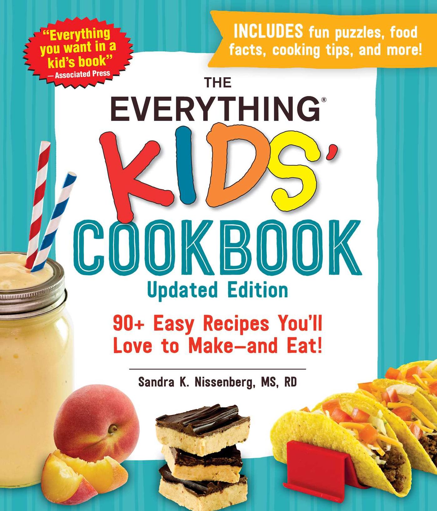 The Everything Kids' Cookbook, Updated Edition: 90+ Easy Recipes You'll Love to Make-and Eat!