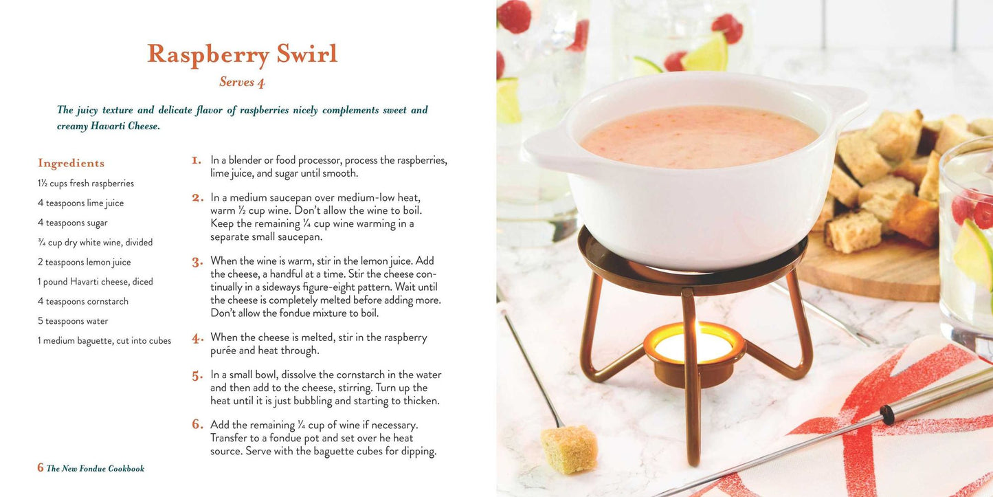 The New Fondue Cookbook: From Savory Ale-Spiked Cheddar Fondue to Sweet Chocolate Peanut Butter Fondue, 100 Recipes for Fondue Fun!