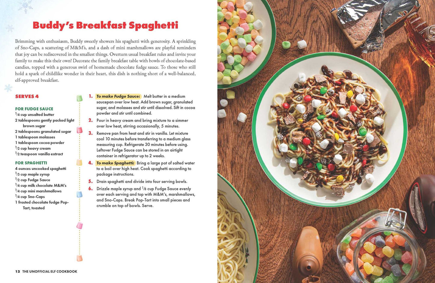 The Unofficial Elf Cookbook: From Buddy's Breakfast Spaghetti to the "World's Best Cup of Coffee," Tasty Treats Inspired by a Holiday Classic