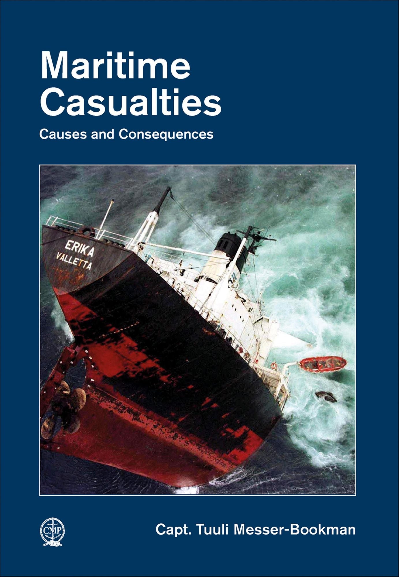Maritime Casualties : Causes and Consequences