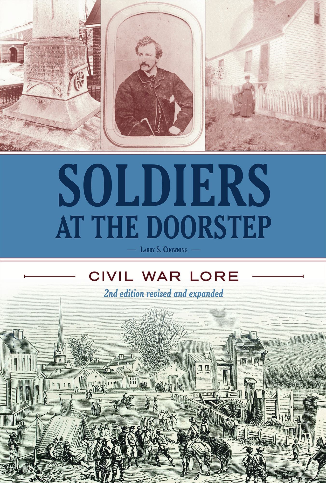 Soldiers at the Doorstep : Civil War Lore