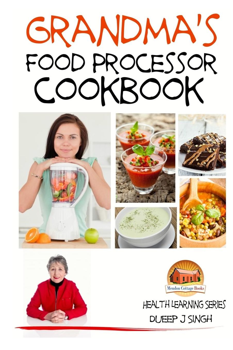 Grandma's Food Processor Cookbook