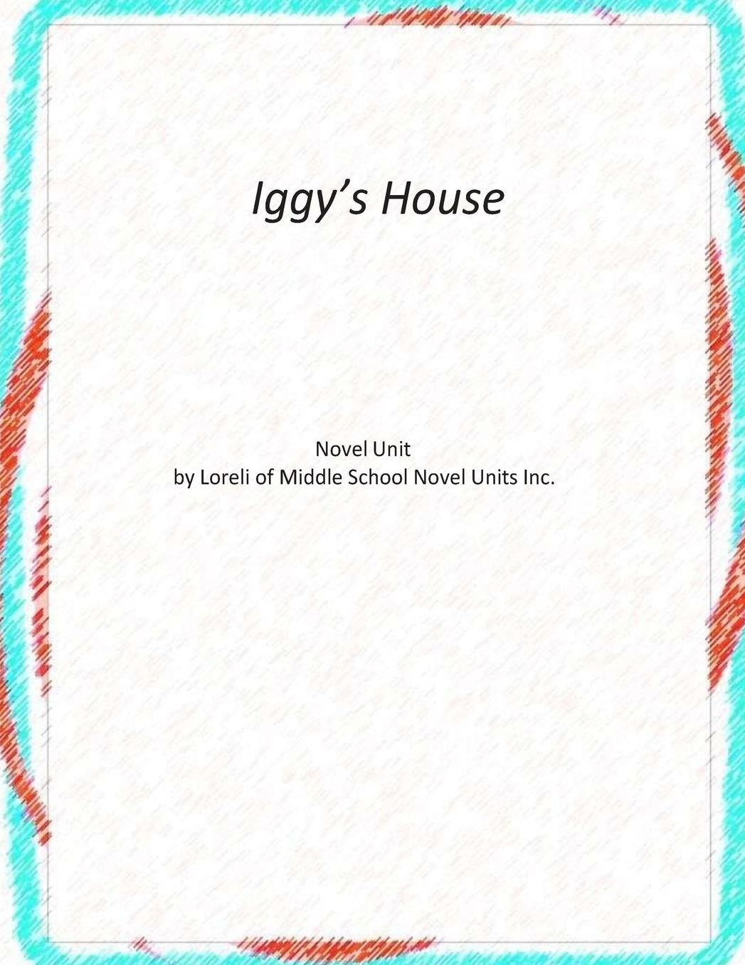 Iggy's House Novel Unit