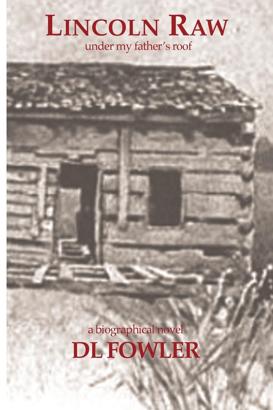 Lincoln Raw: under my father's roof