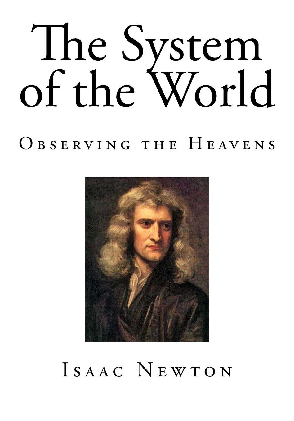 The System of the World: Observing the Heavens