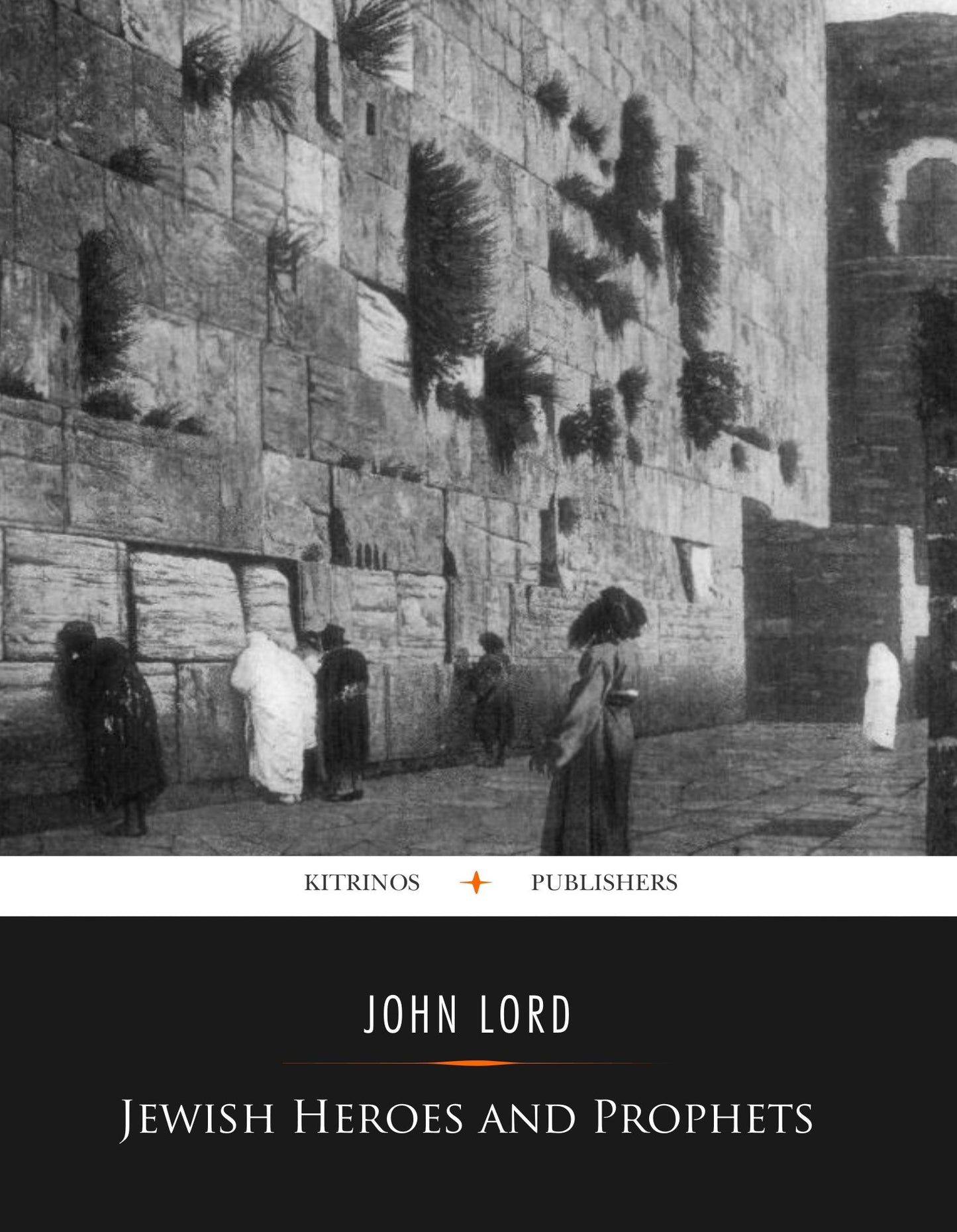 Jewish Heroes and Prophets (Illustrated)