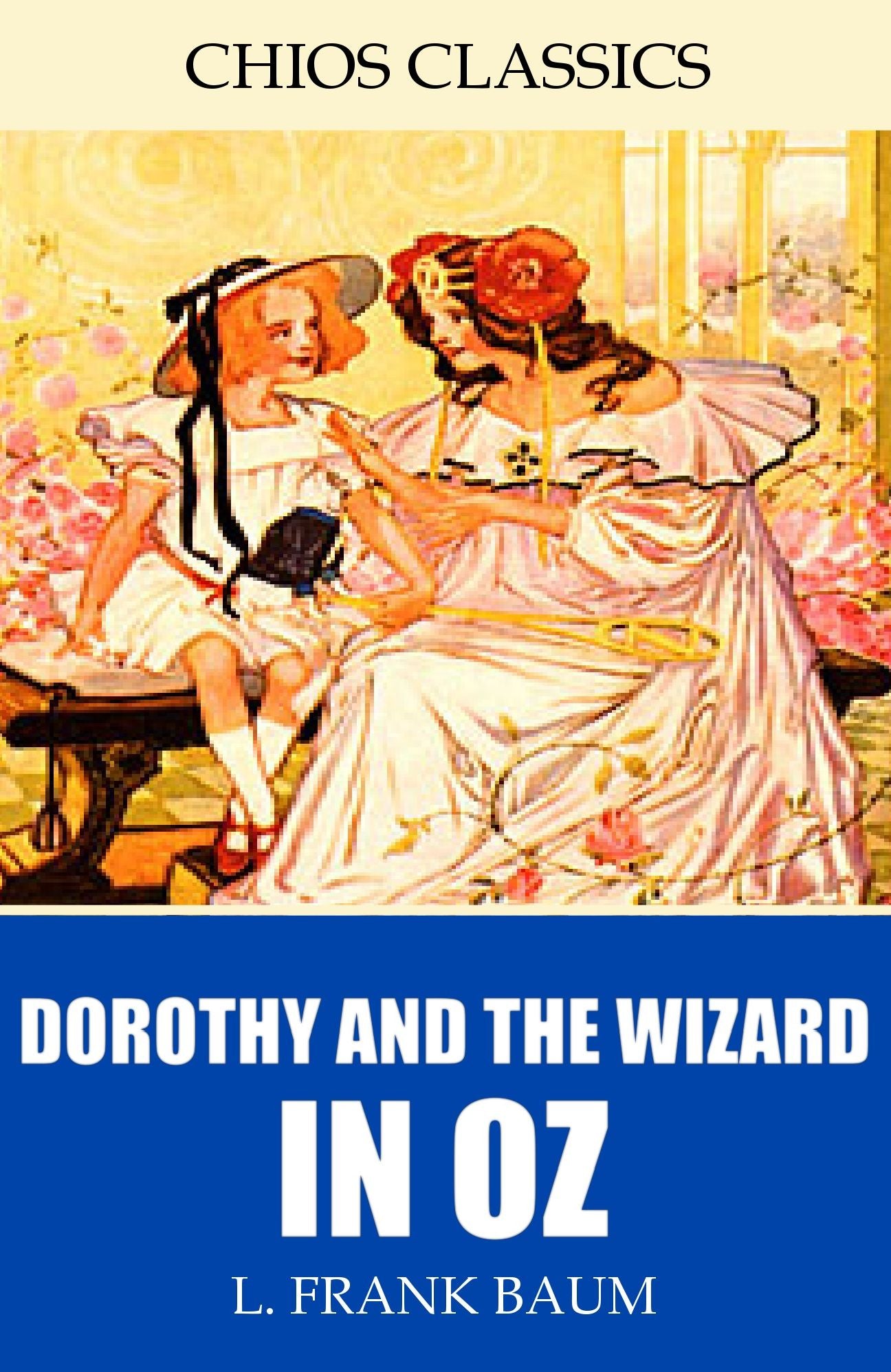Dorothy and the Wizard in Oz