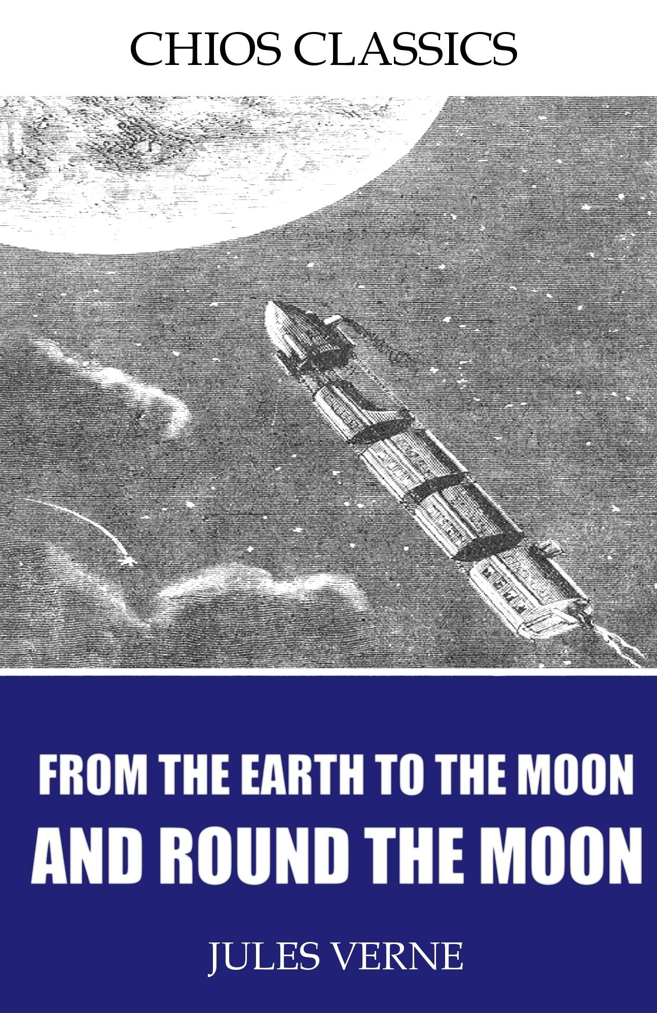 From the Earth to the Moon and Round the Moon