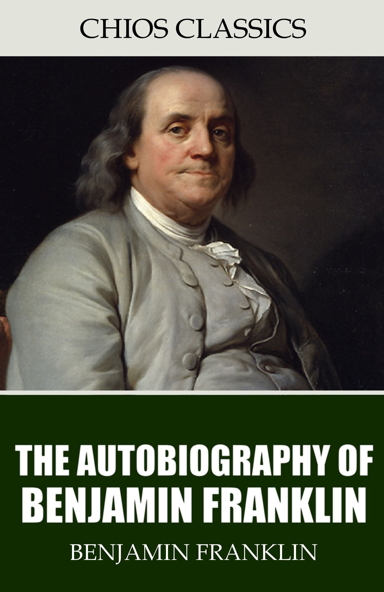 The Autobiography of Benjamin Franklin