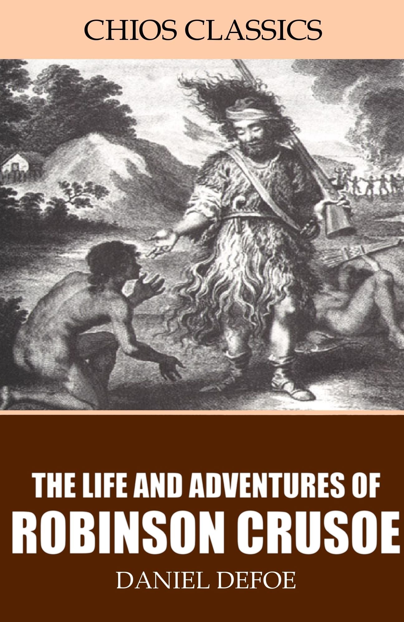 The Life and Adventures of Robinson Crusoe