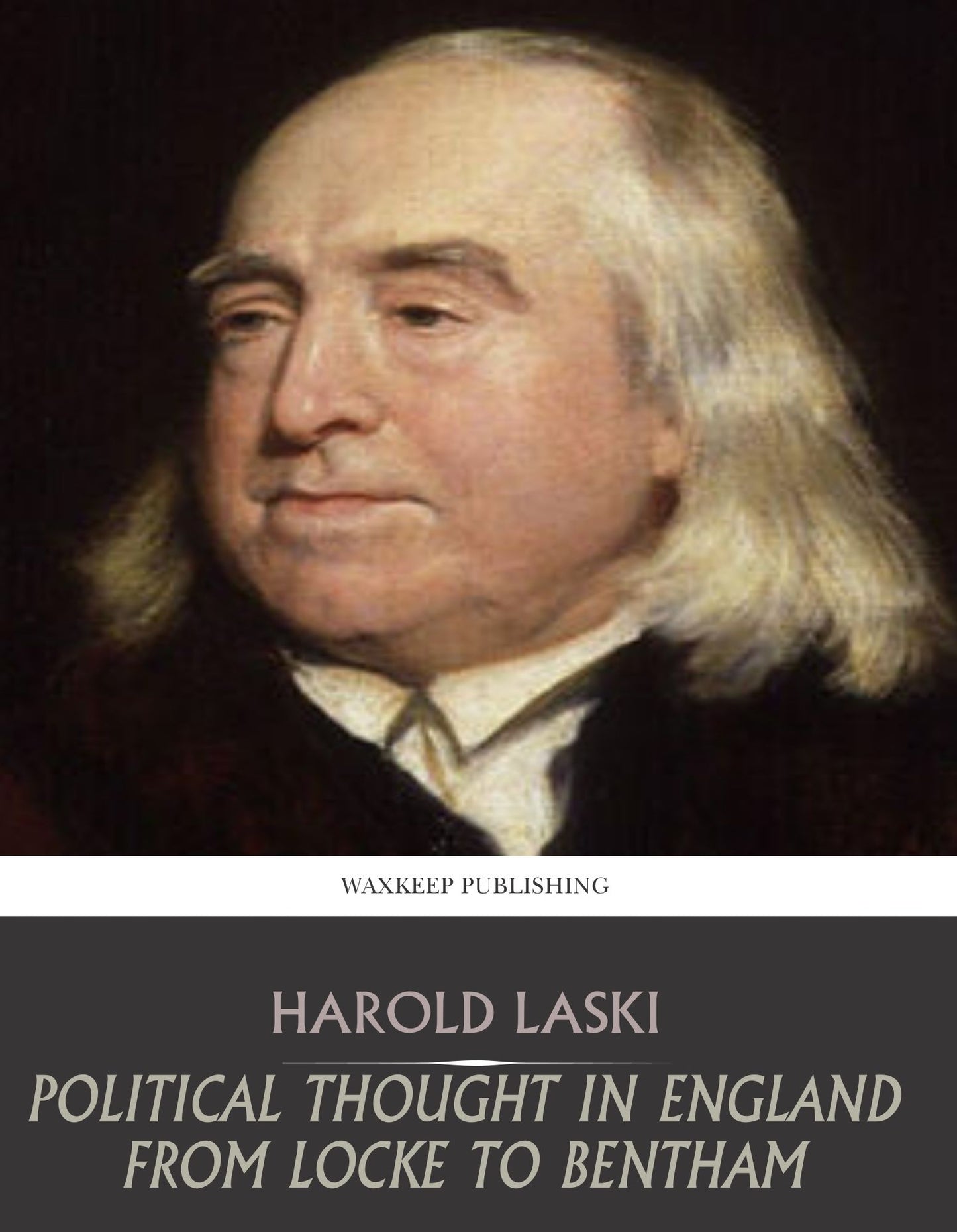 Political Thought in England from Locke to Bentham