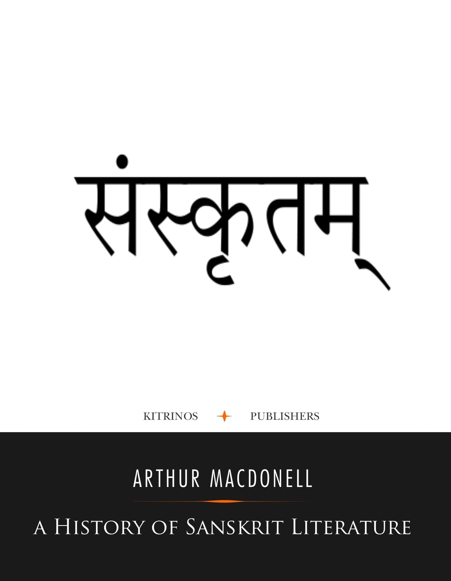A History of Sanskrit Literature