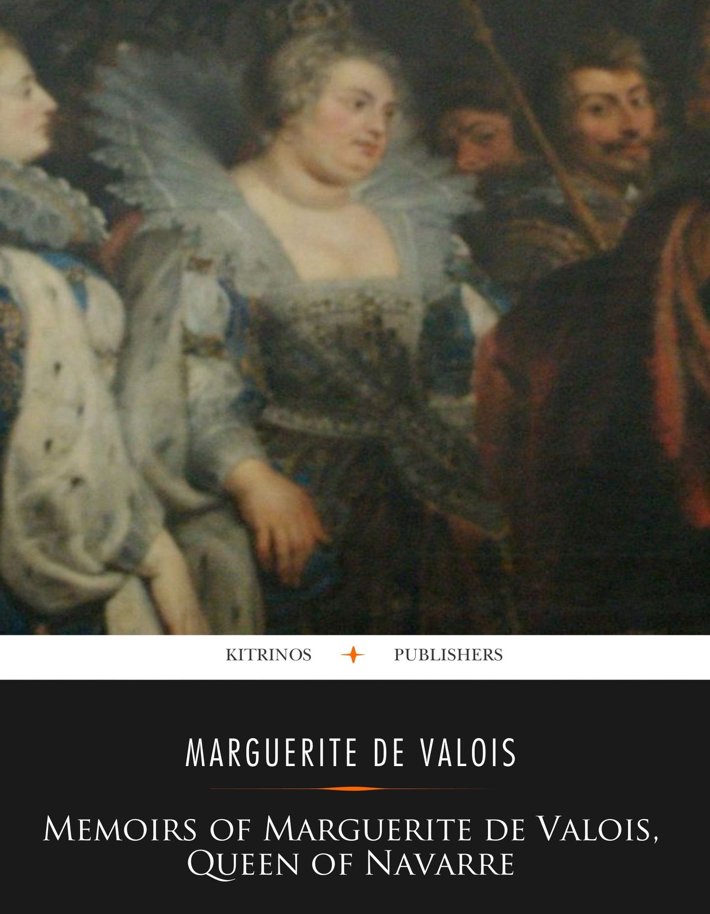 Memoirs of Marguerite de Valois, Queen of Navarre