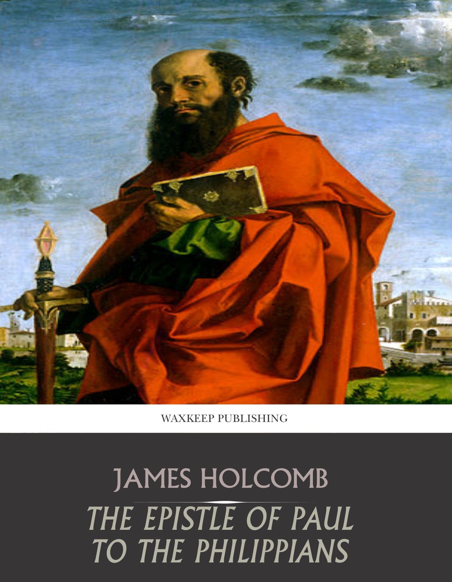 The Epistle of Paul to the Philippians