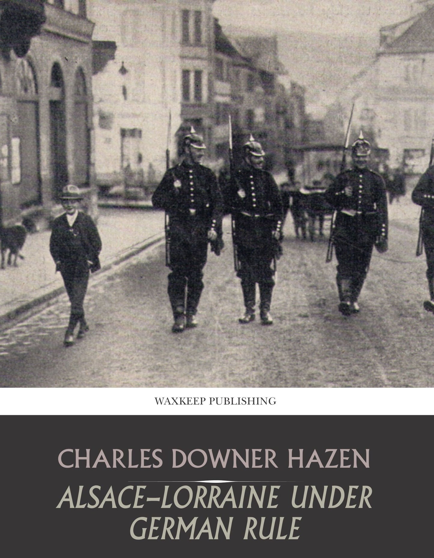 Alsace-Lorraine under German Rule