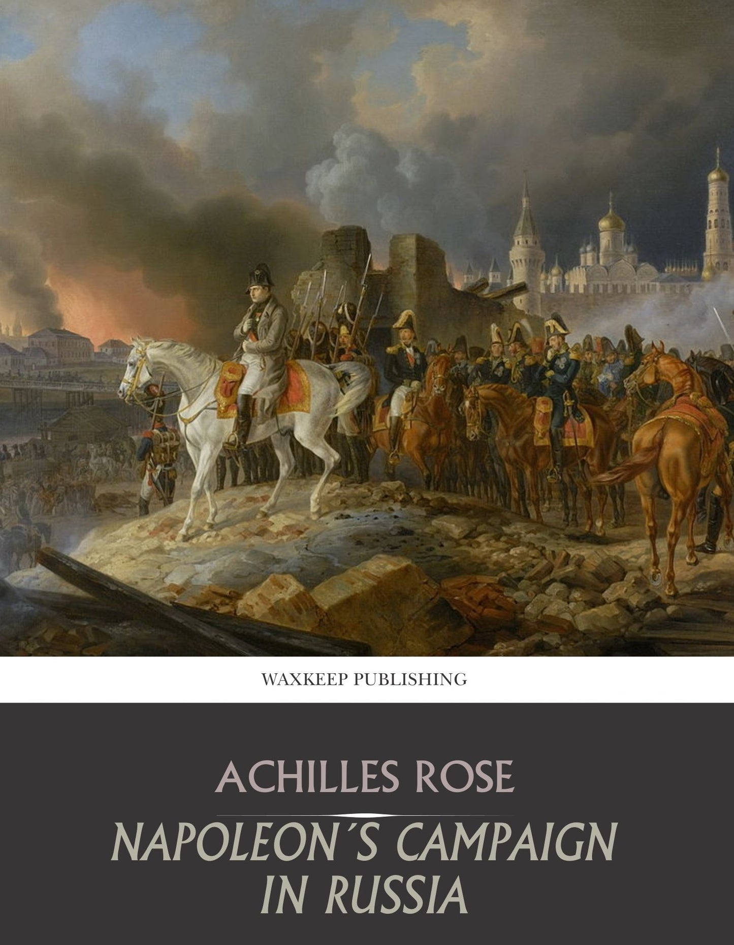 Napoleon's Campaign in Russia