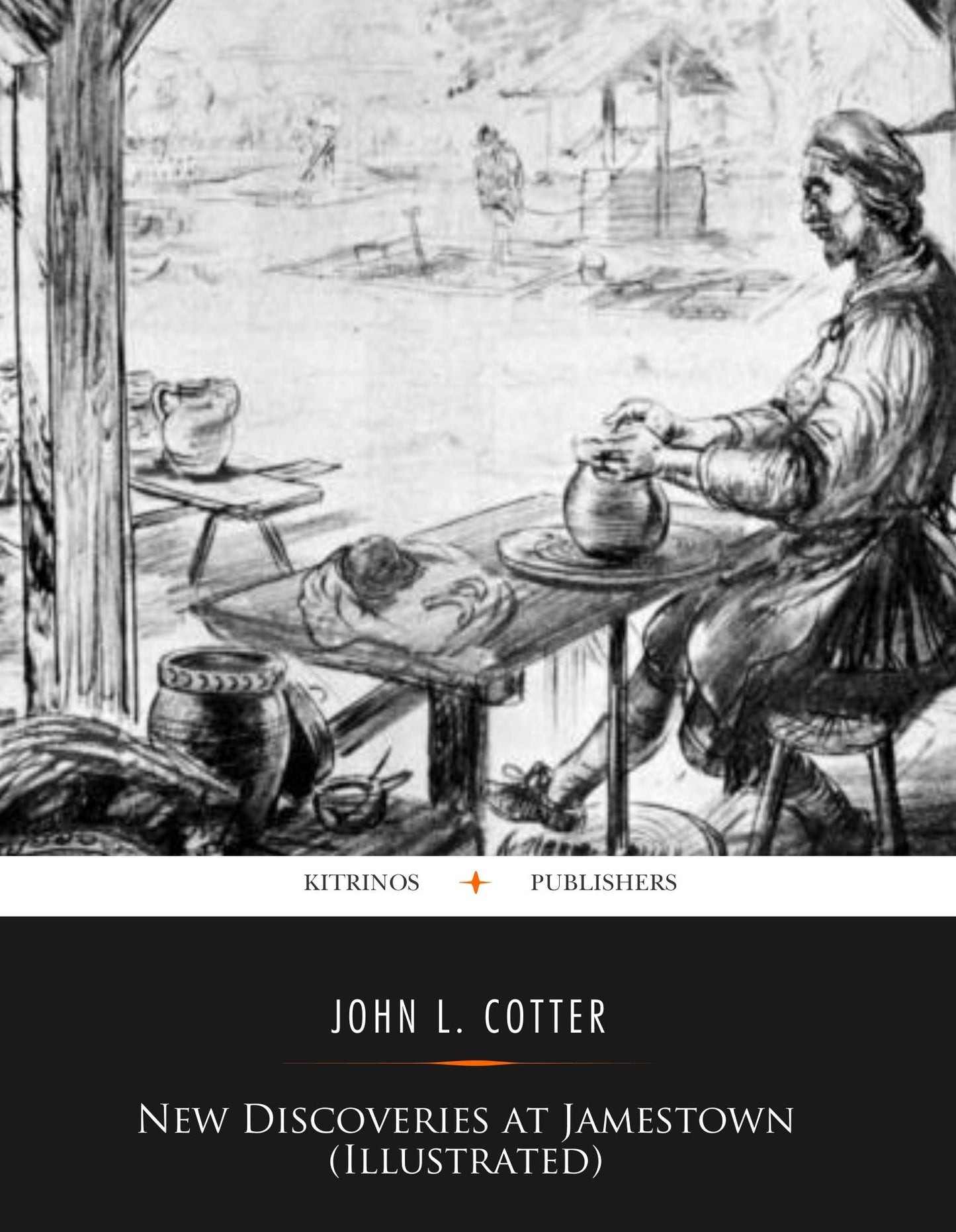 New Discoveries at Jamestown (Illustrated)