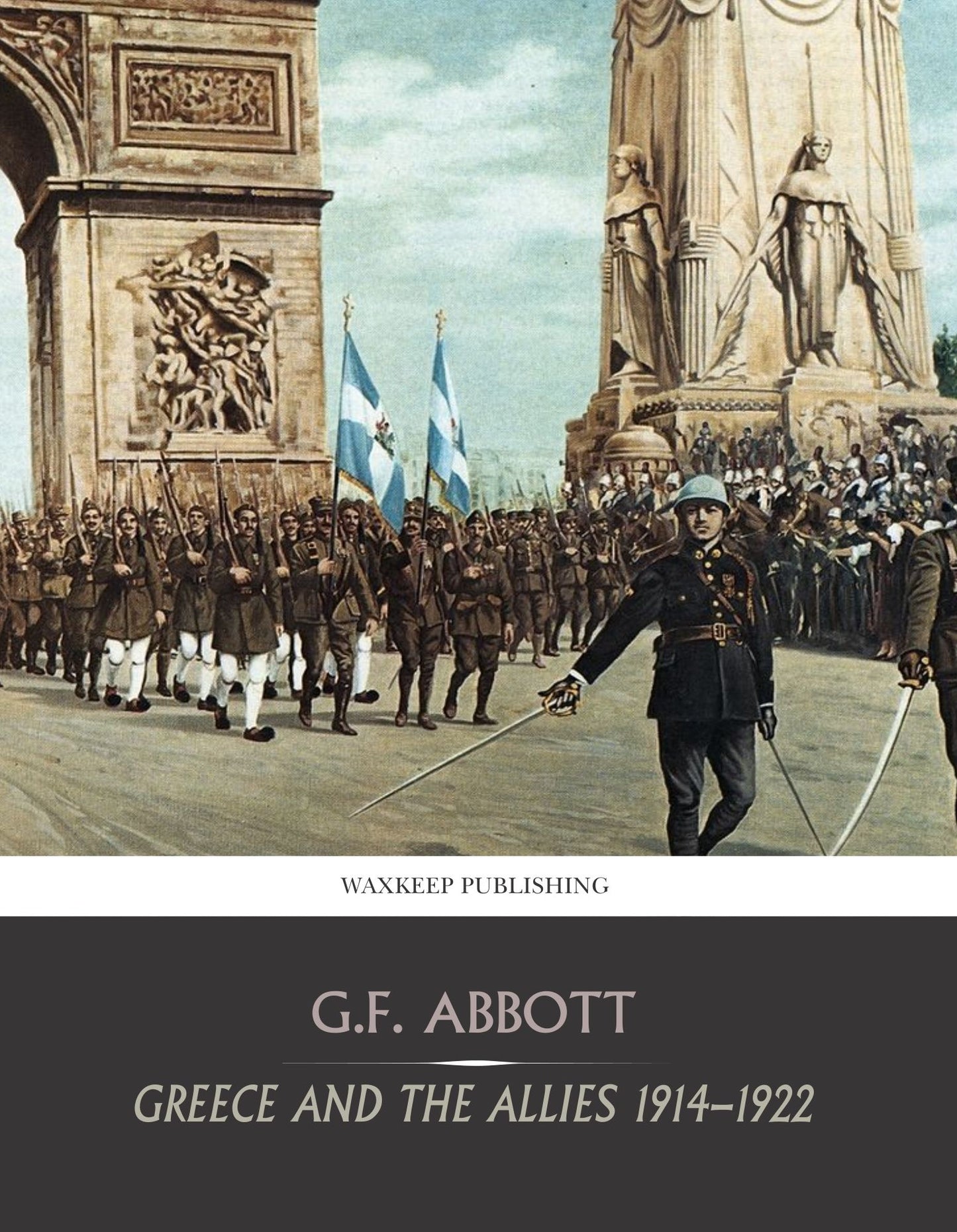 Greece and the Allies 1914-1922