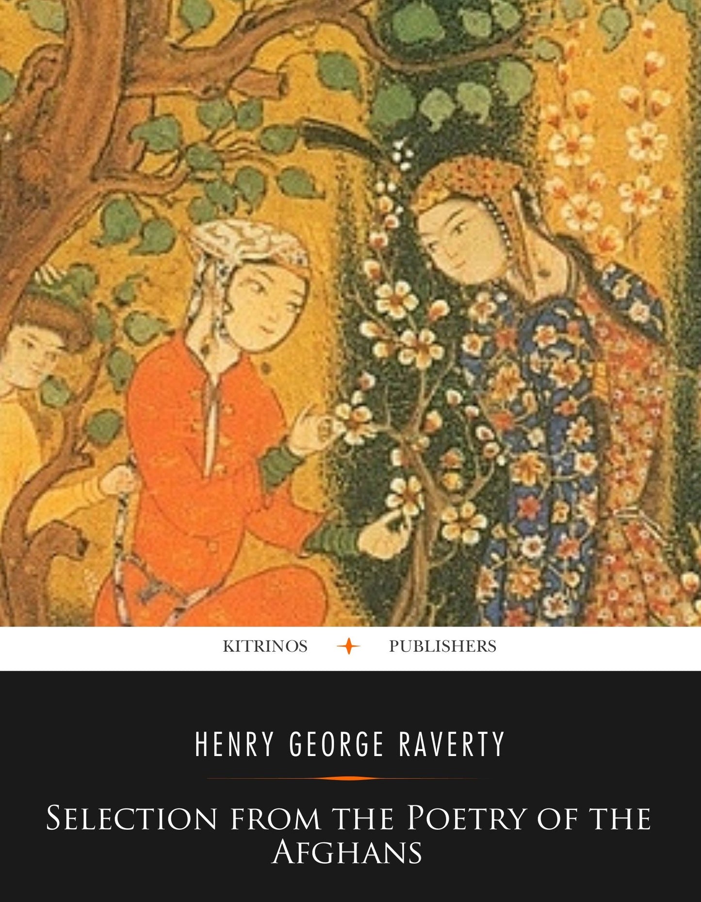 Selections from the Poetry of the Afghans