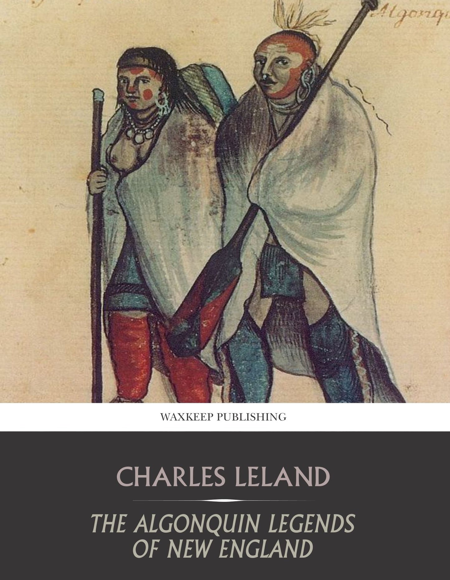 The Algonquin Legends of New England