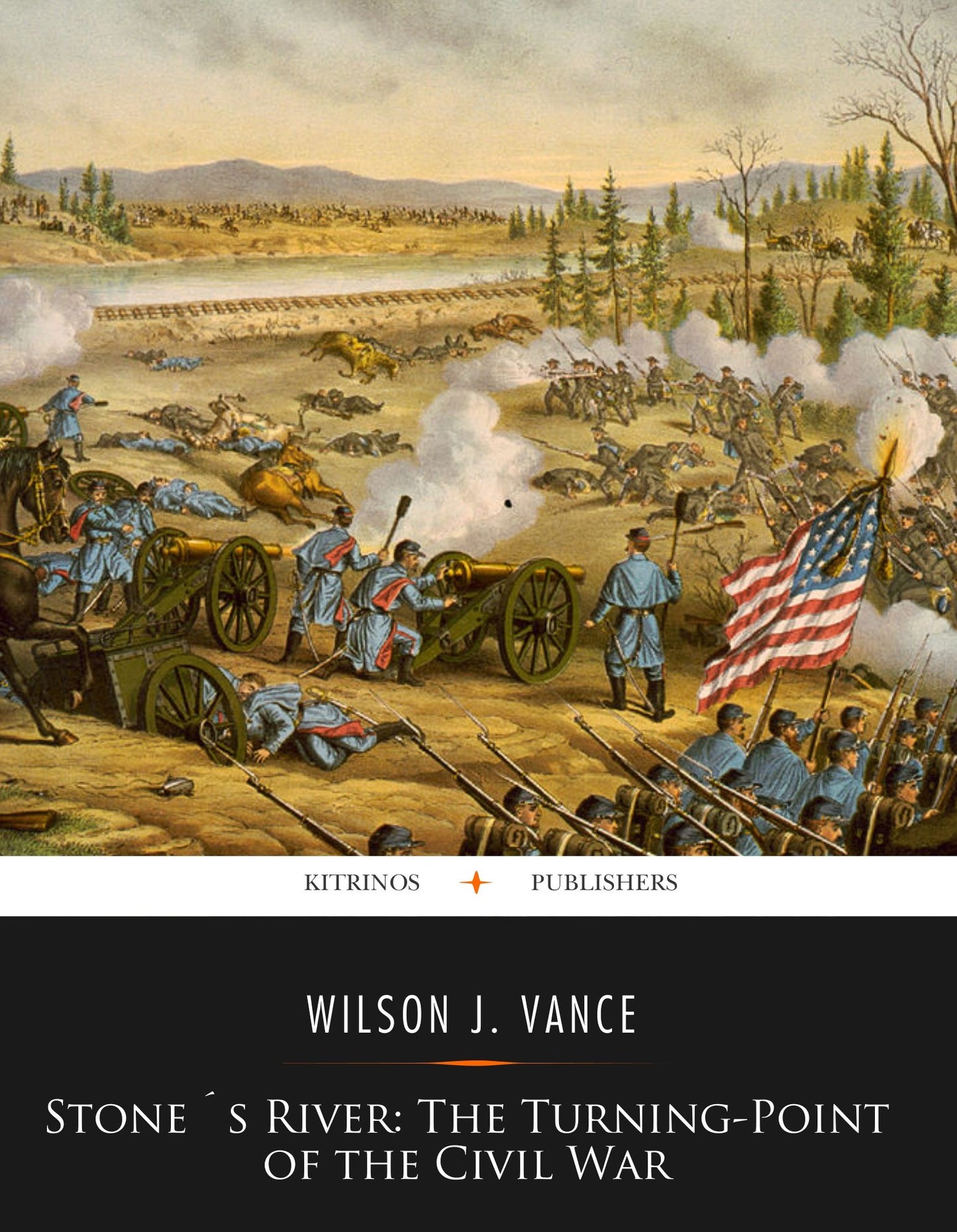 Stone's River: The Turning-Point of the Civil War