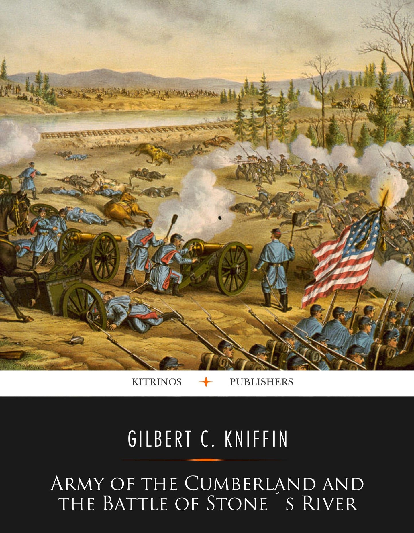 Army of the Cumberland and the Battle of Stone's River