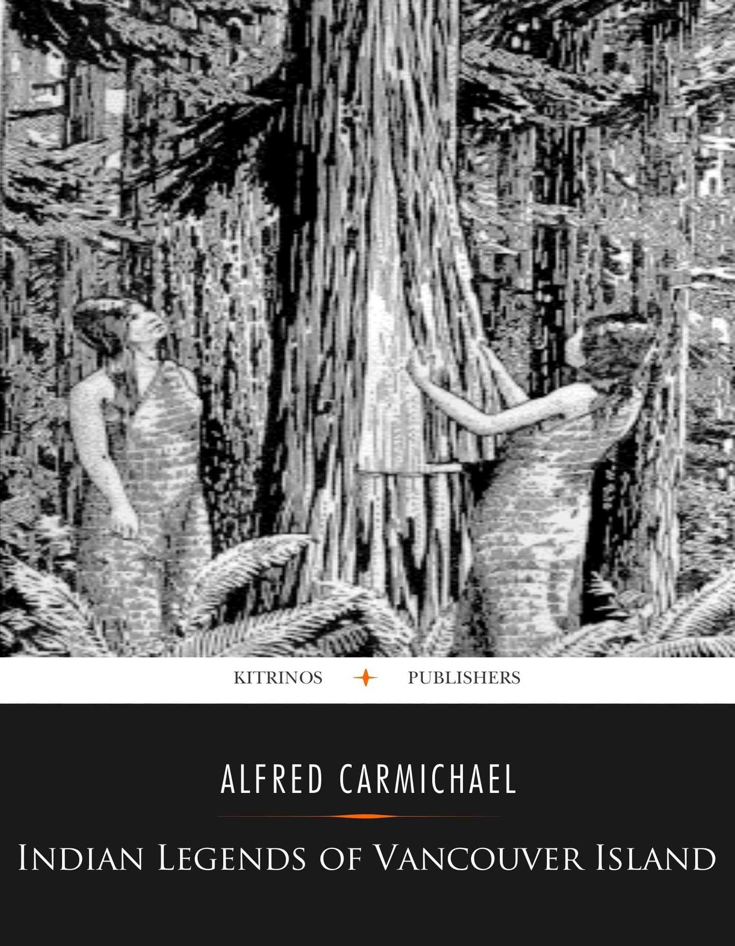 Indian Legends of Vancouver Island
