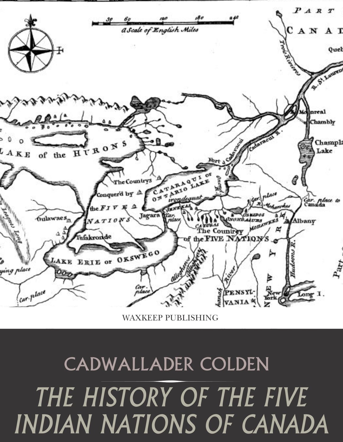 The History of the Five Indian Nations of Canada