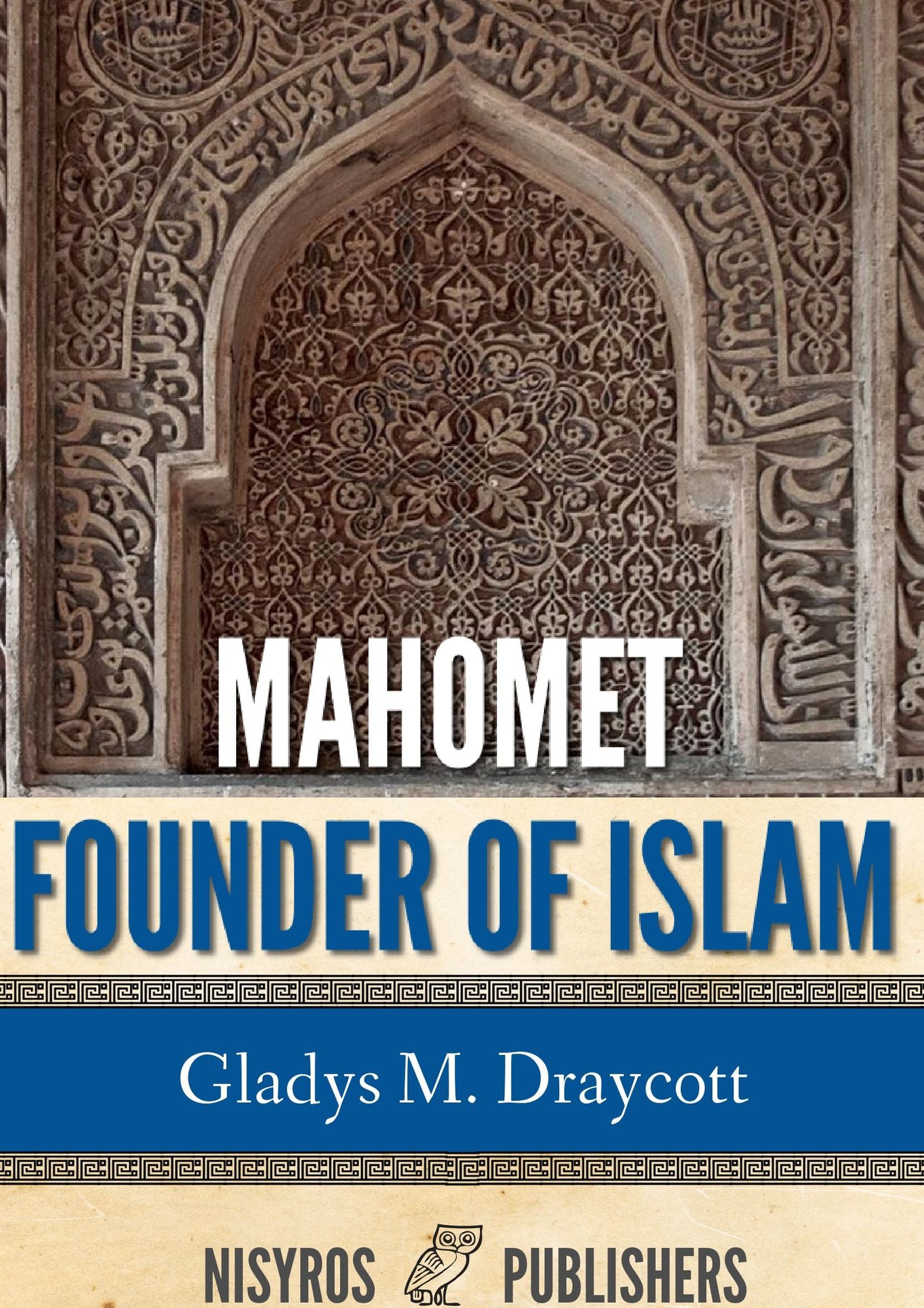 Mahomet Founder of Islam