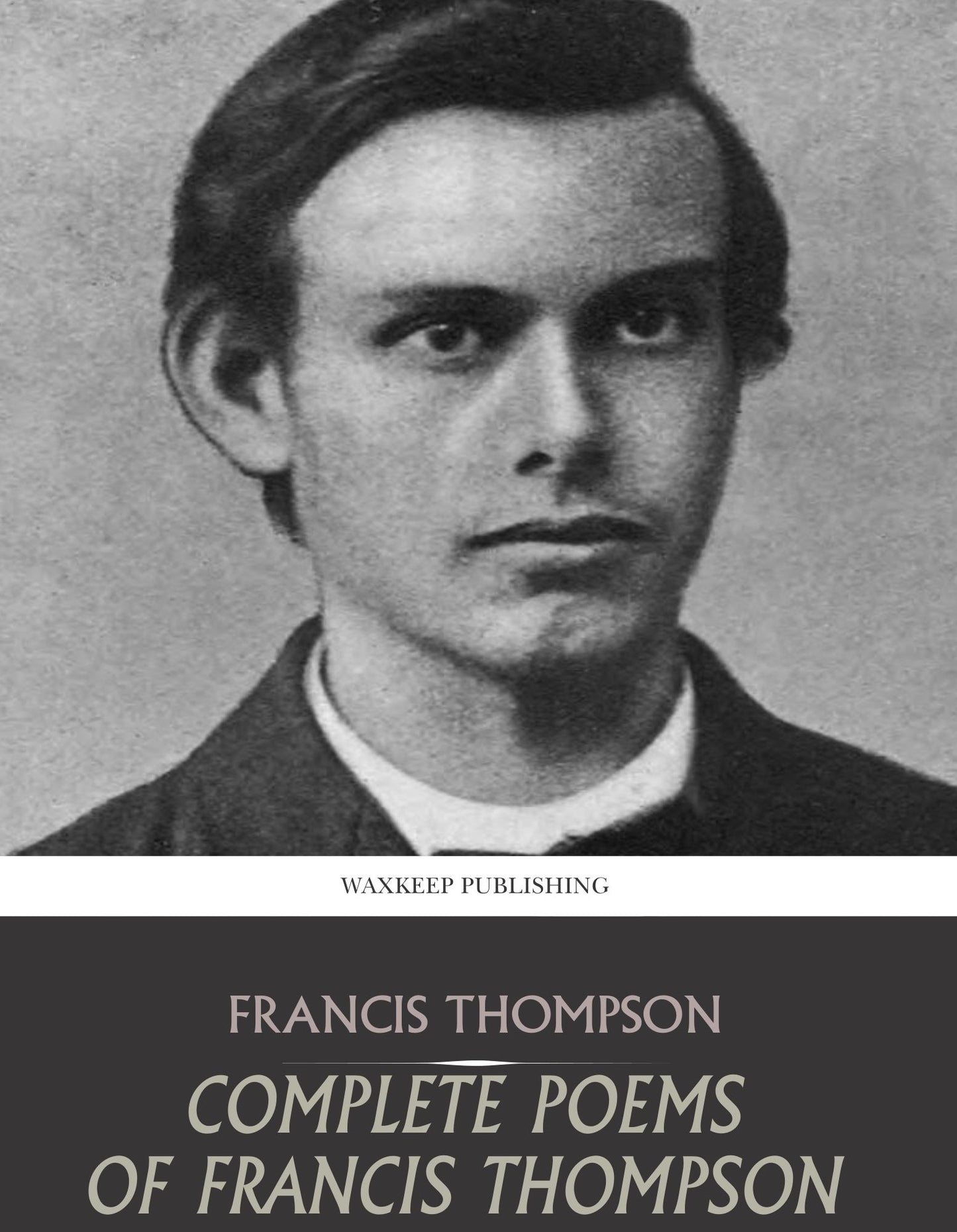 Complete Poems of Francis Thompson