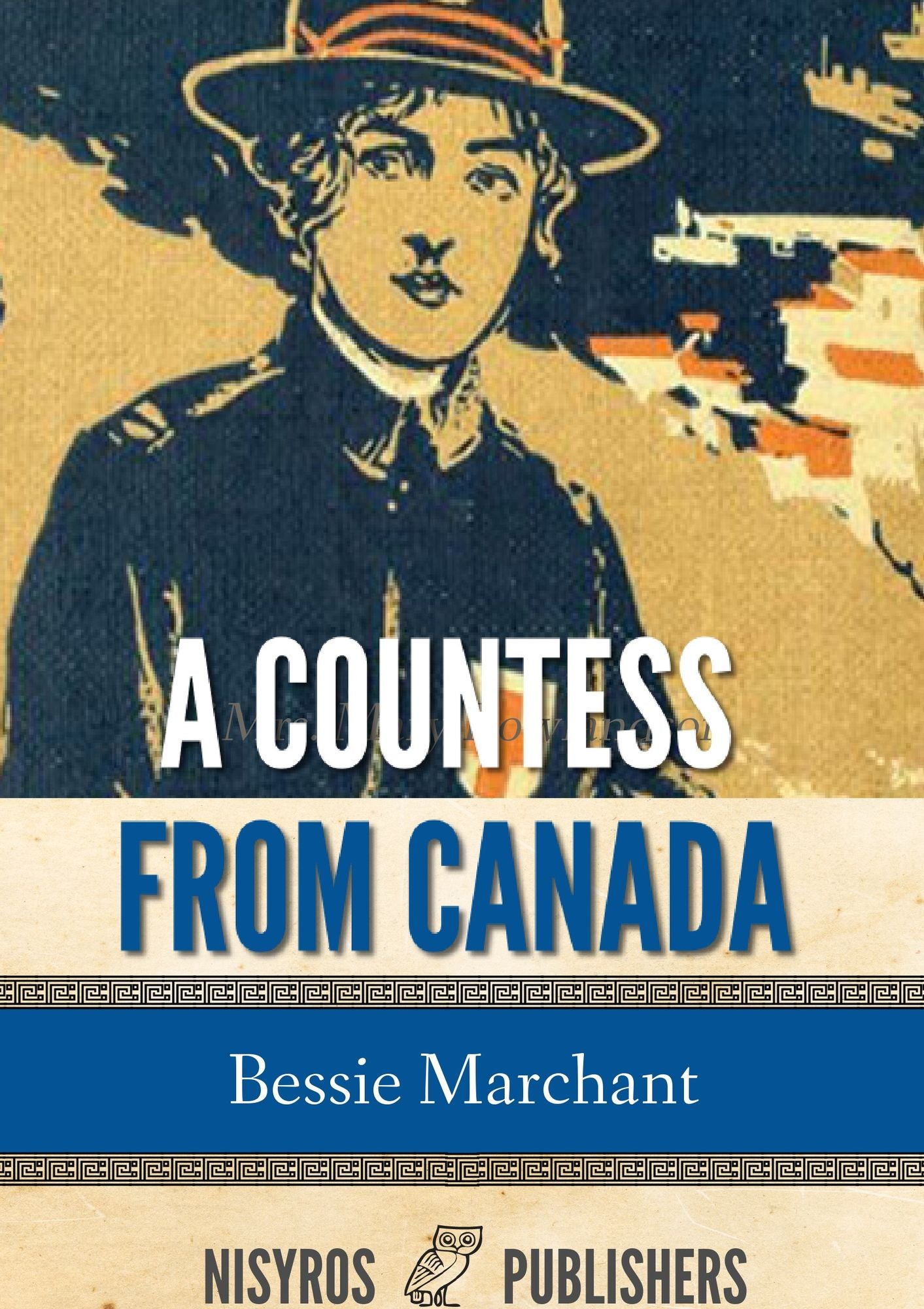 A Countess from Canada: A Story of Life in the Backwoods