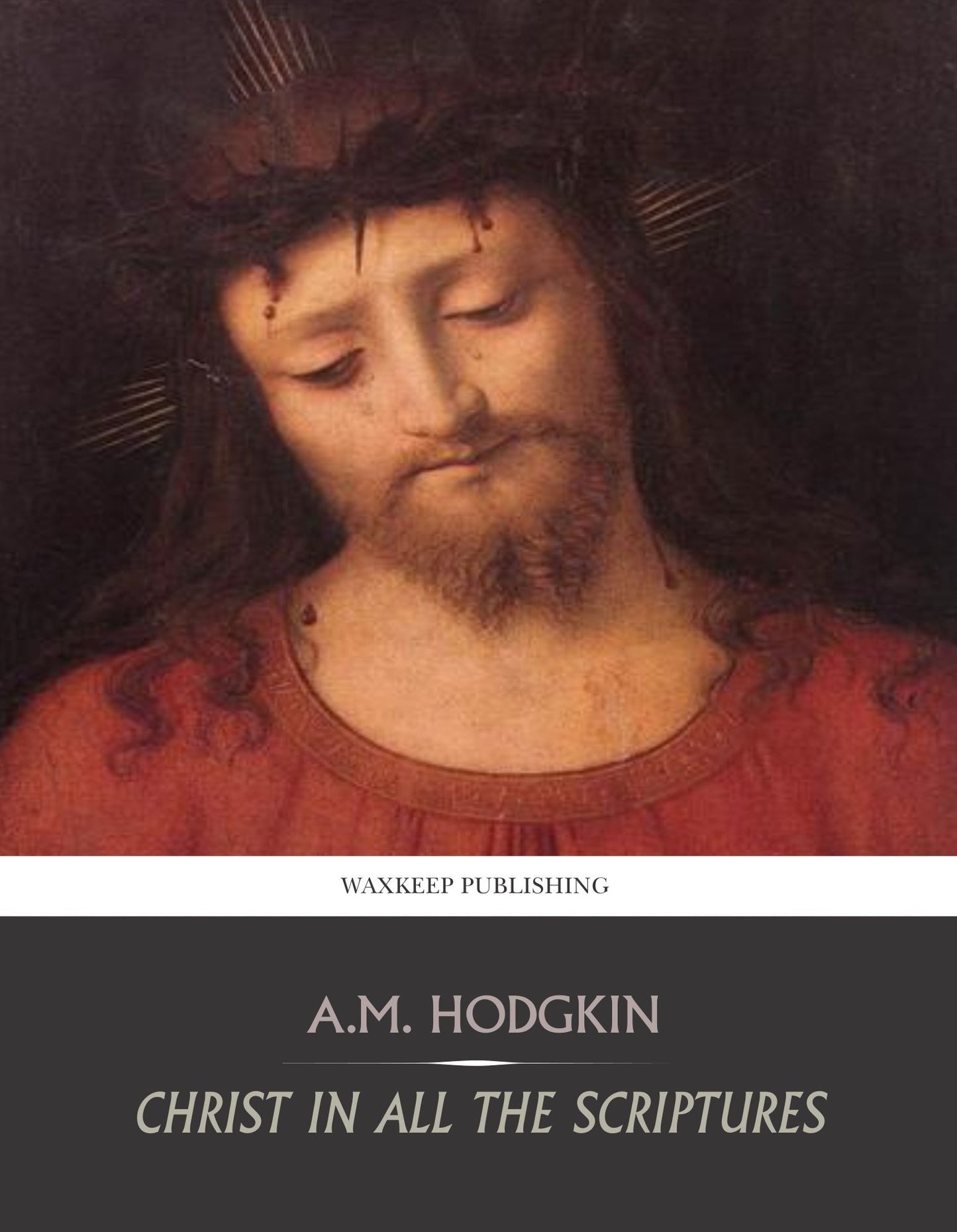 Christ in All the Scriptures