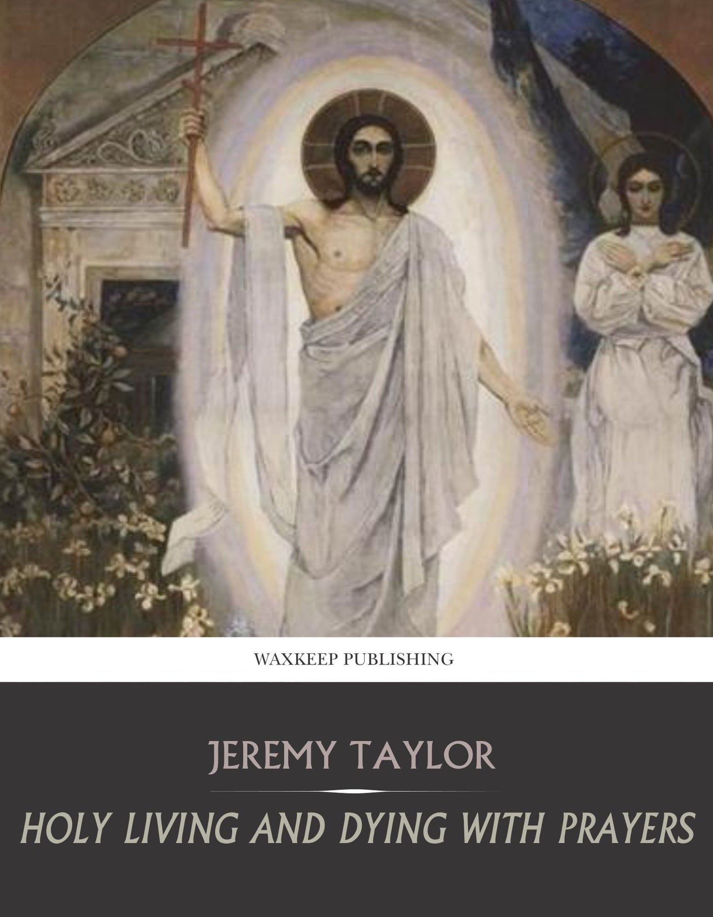 Holy Living and Dying with Prayers