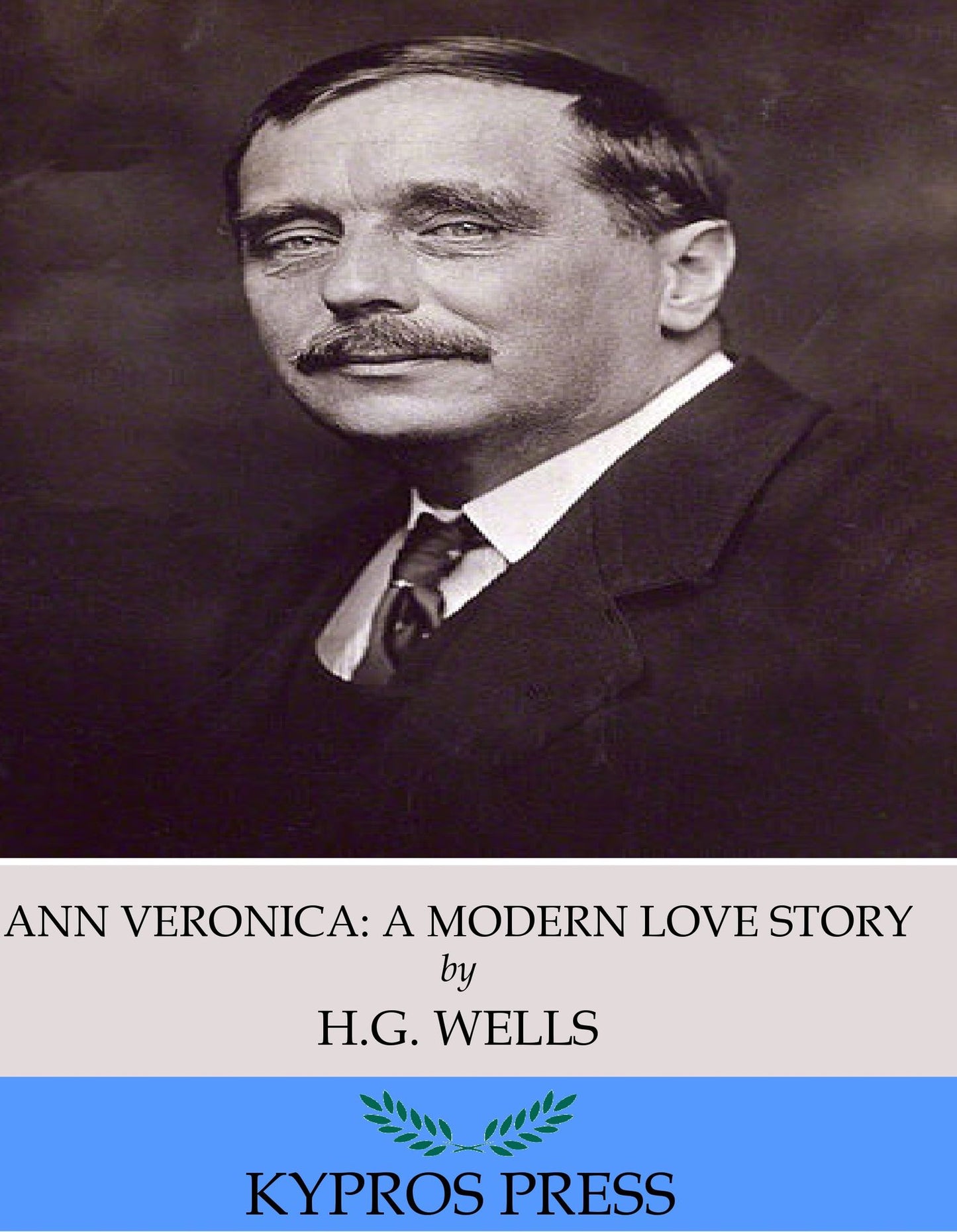 Ann Veronica: A Modern Love Story