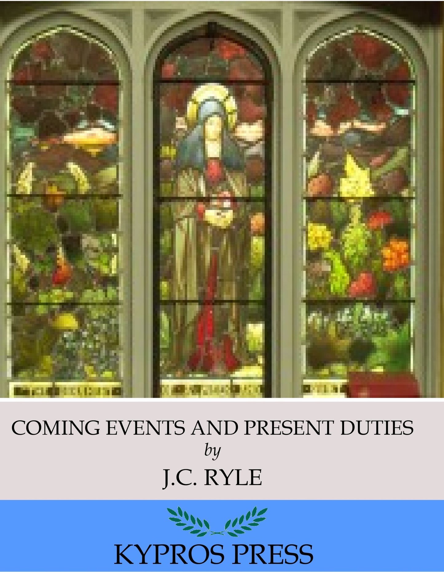 Coming Events and Present Duties