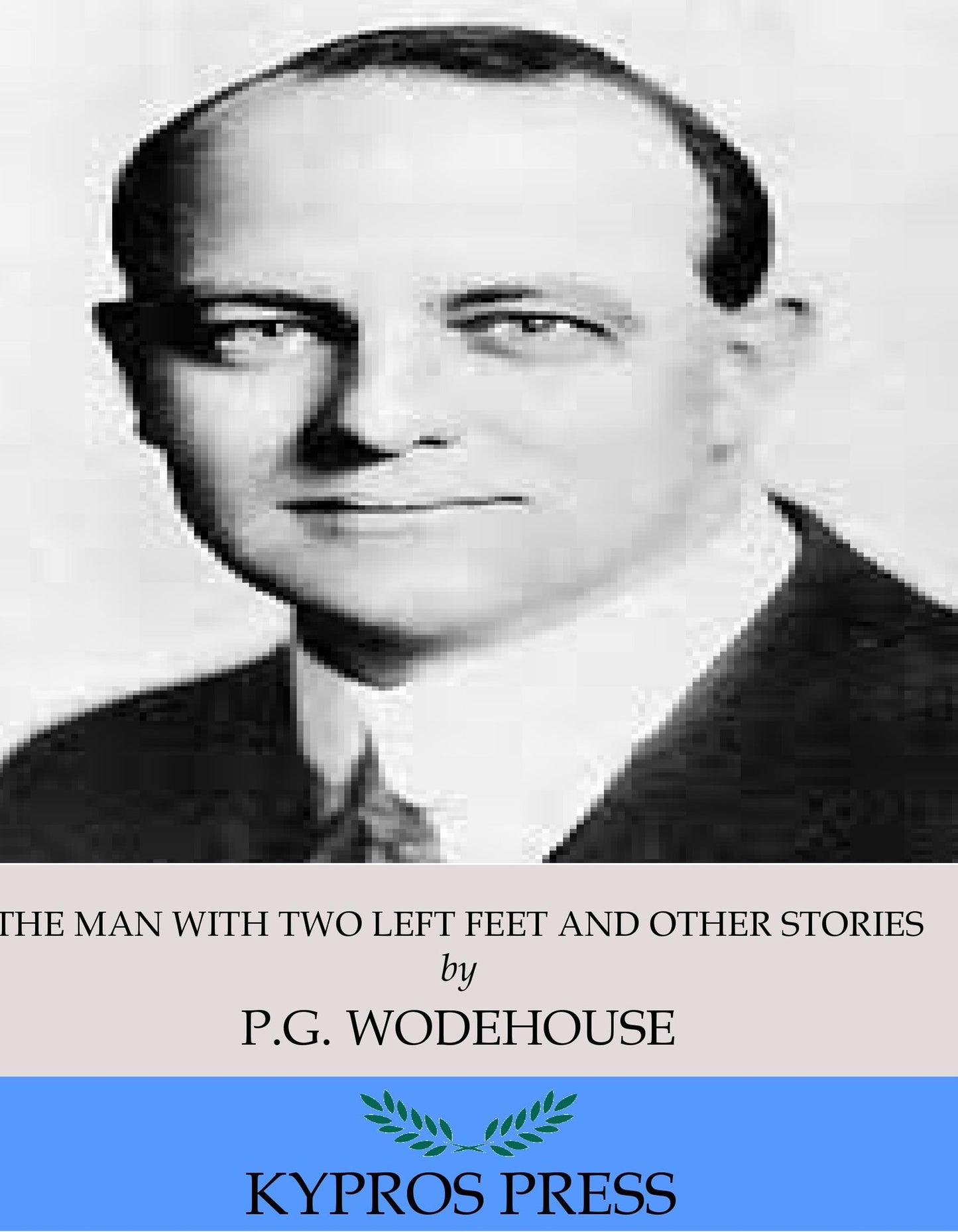 The Man with Two Left Feet, and Other Stories