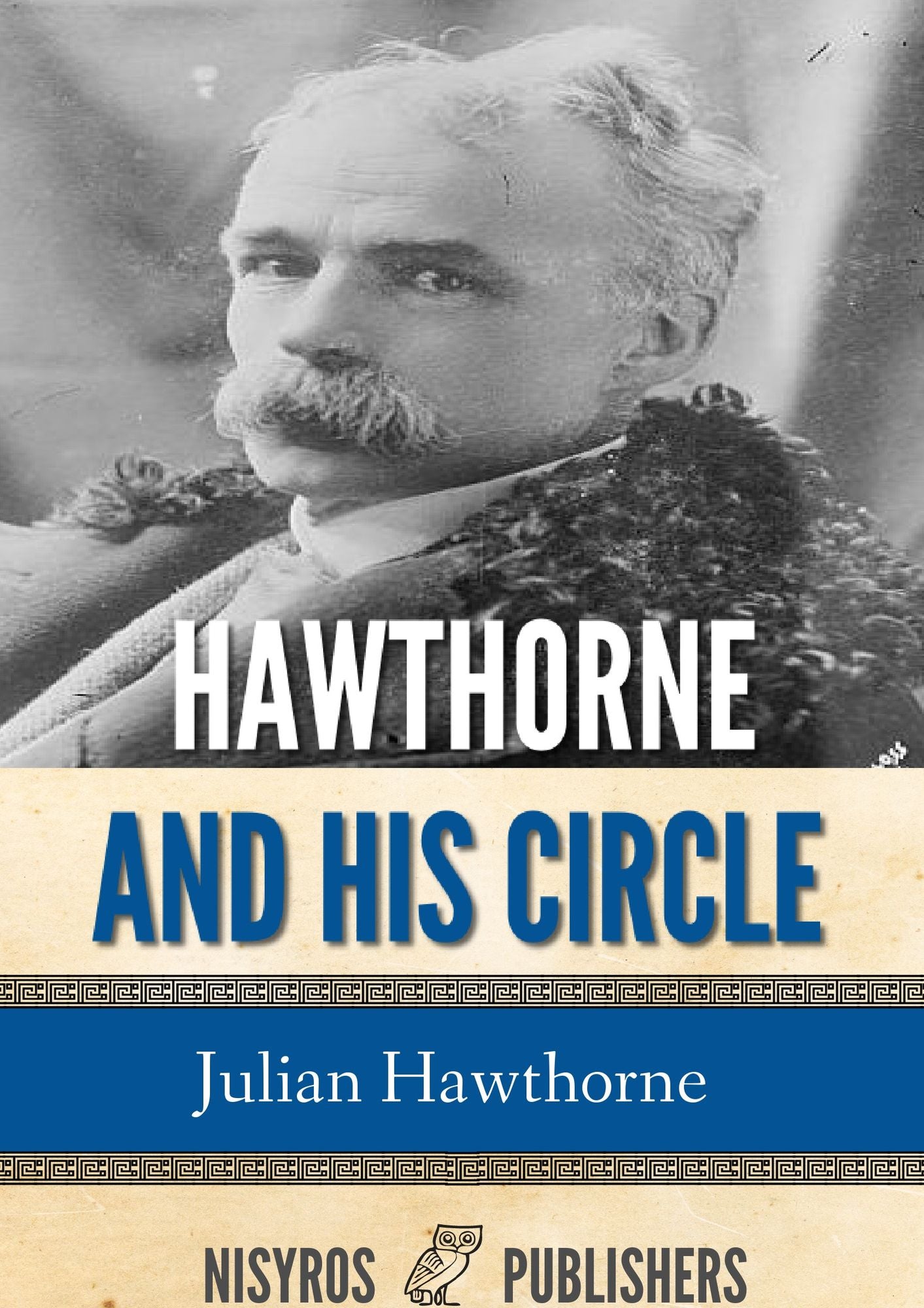 Hawthorne and His Circle